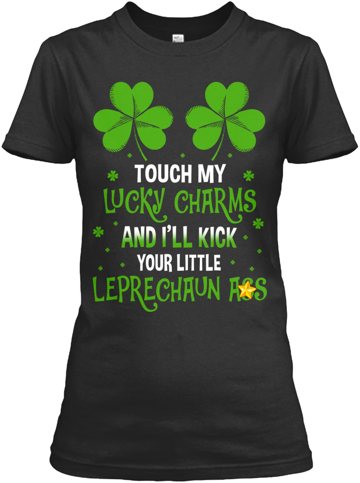 Touch my lucky charms and i'll kick your little leprechaun ass