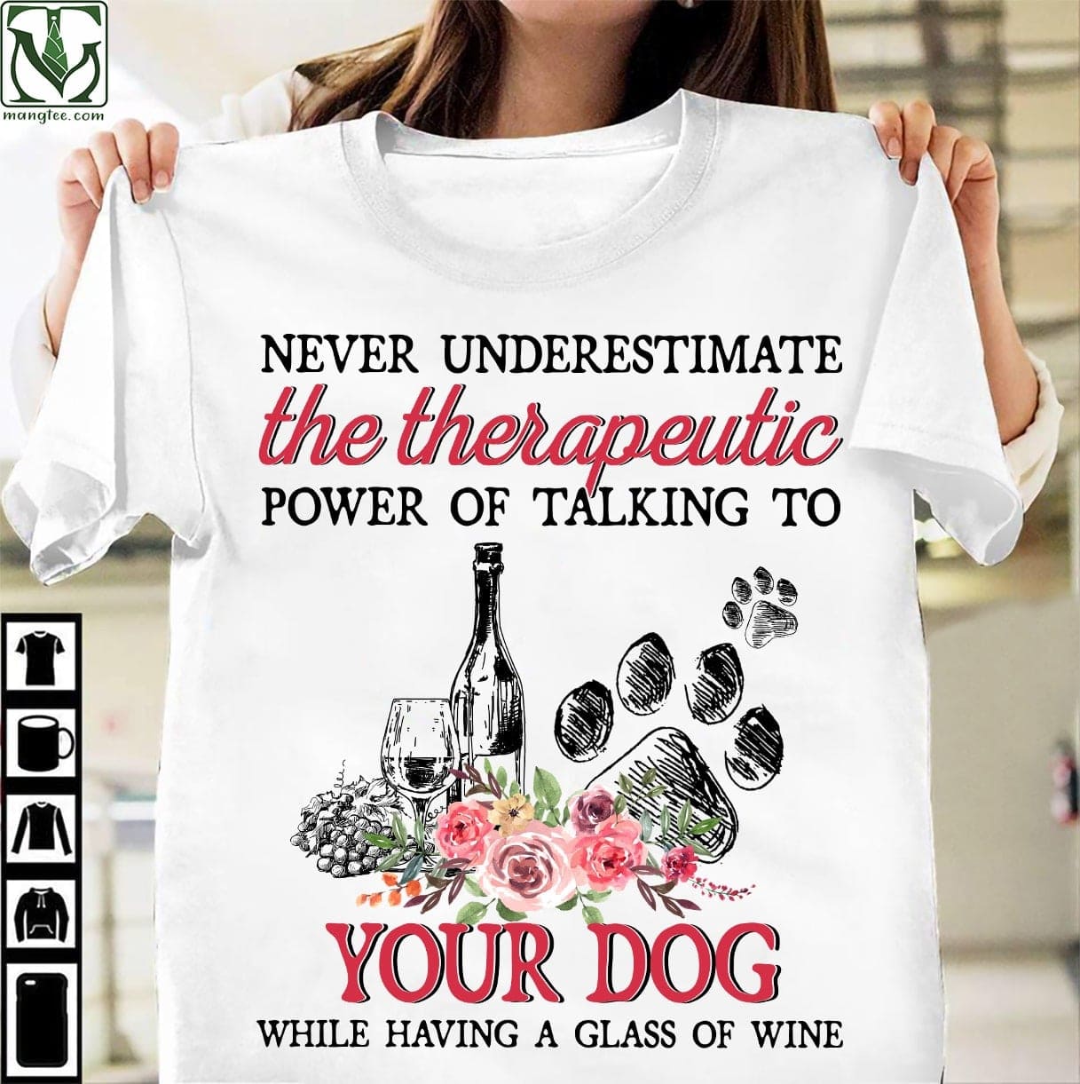 Wine Dog - Never underestimate the therapeutic power of talking to your dog while having a glass of wine