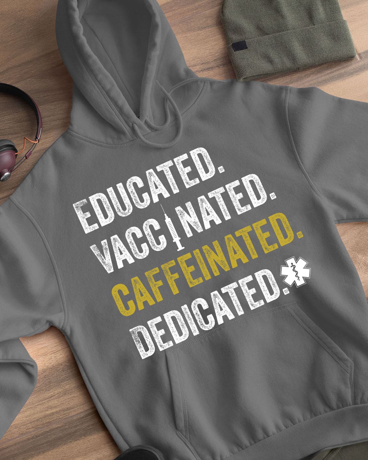 Educated vaccinated caffeinated dedicated