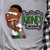 Run me my money shawty - Cartoon Character