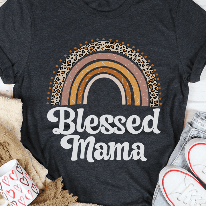 Blessed Mama - Rainbow Mother Gift For Mother