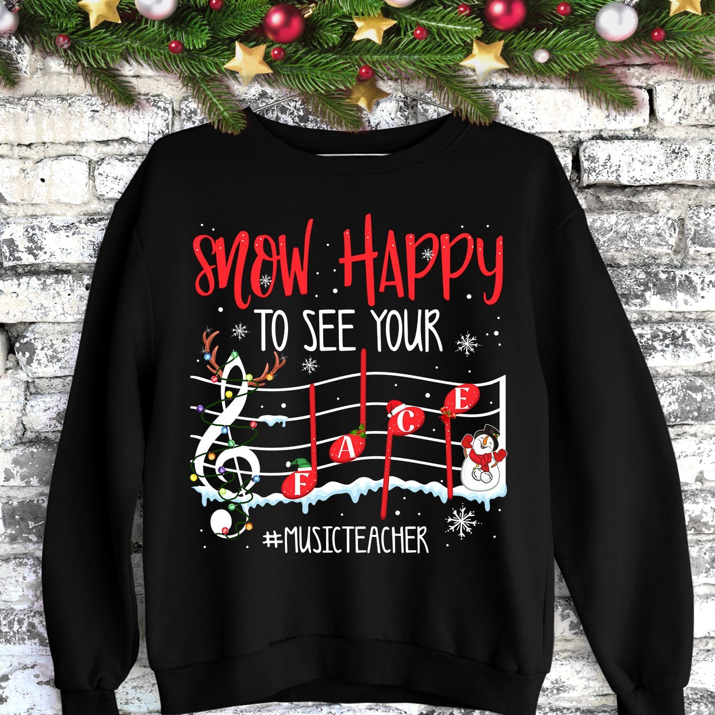 Music Note Christmas Music Teacher - Snow happy to see your face