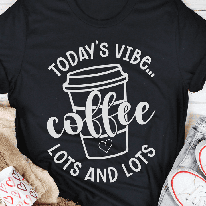 Today's vibe coffee lots and lots