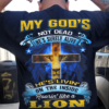 Lion Of God - My god's not dead he's surely alive he's livin' on the inside roarin' like a lion