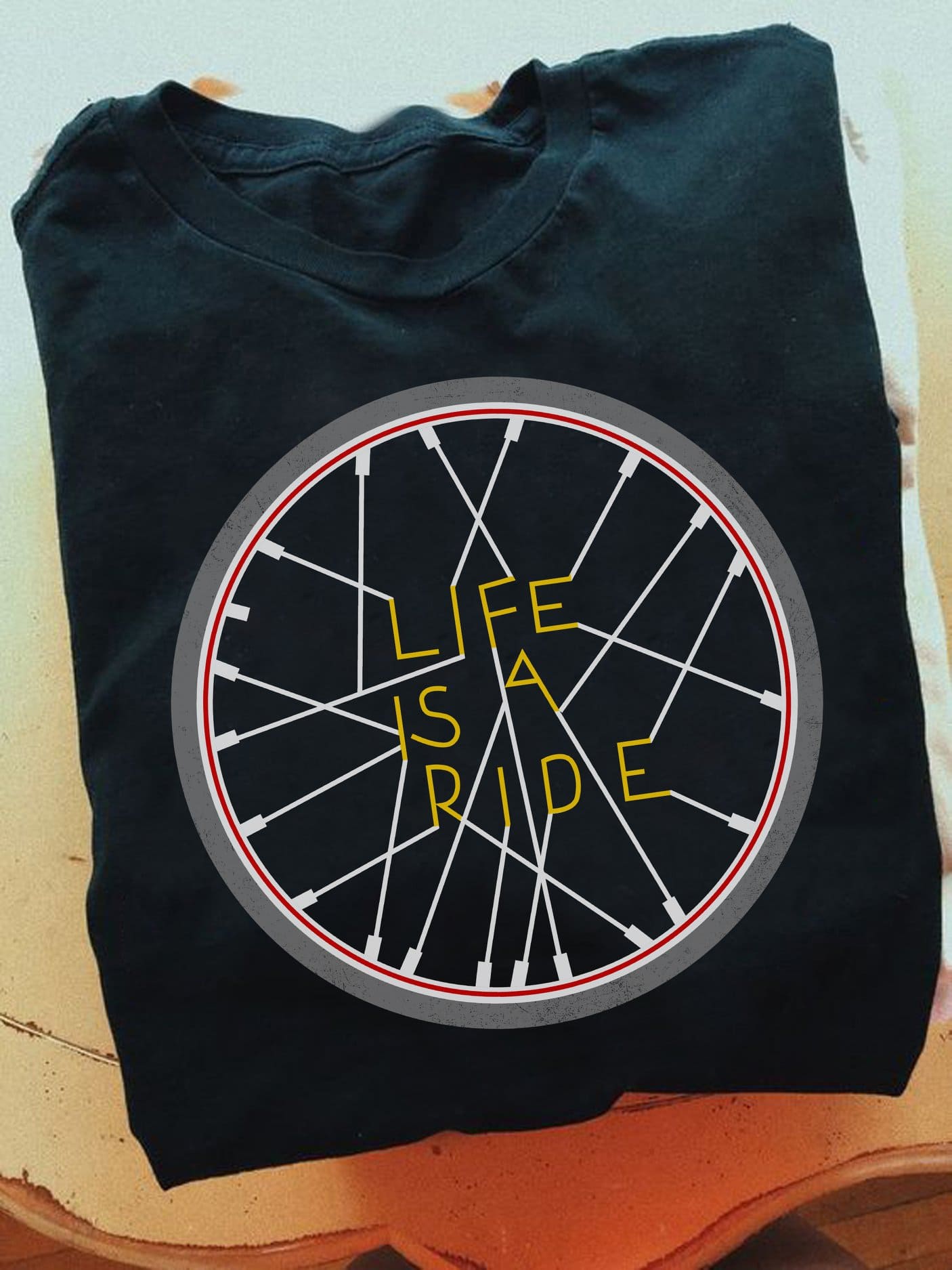 Bicycle Wheel - Life is a ride