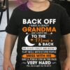 Back off i have a crazy grandma she loves me to the moon and back she is a bit crazy