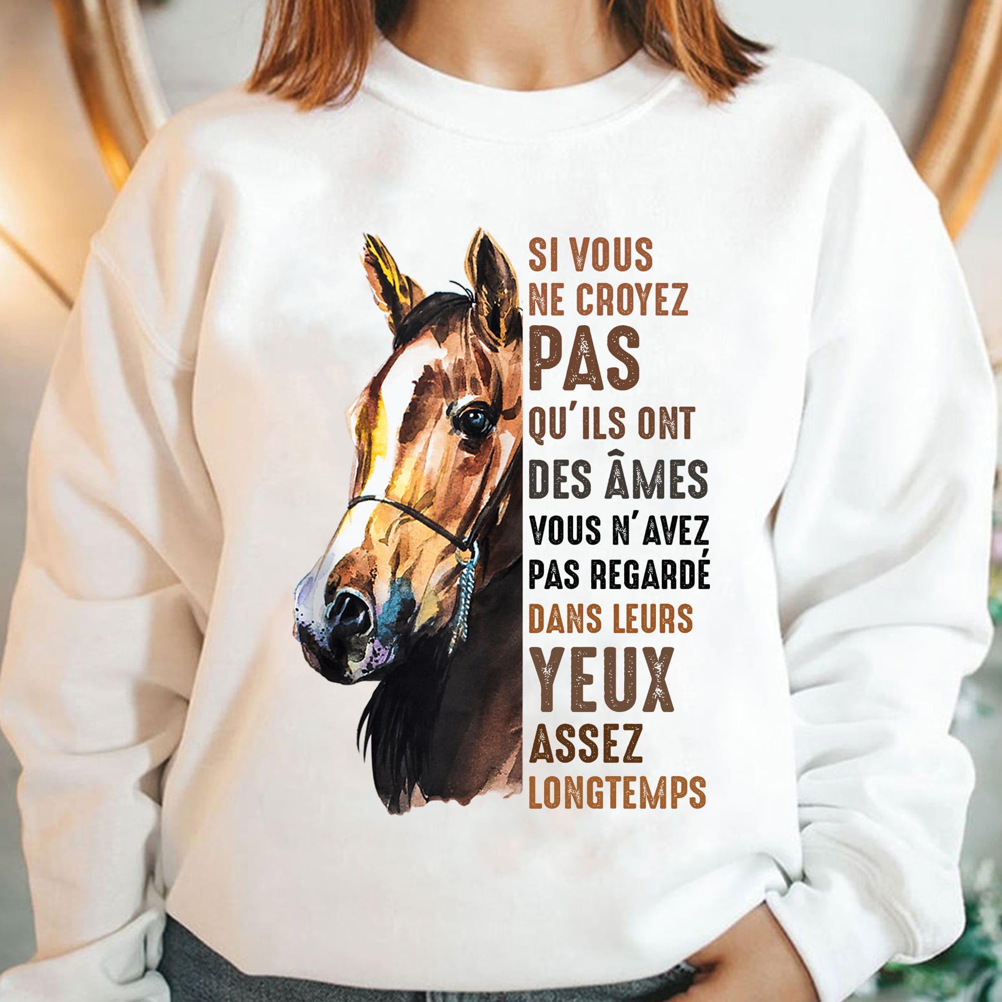 Horse Graphic T-shirt - Si vous ne croyez pas qu'ils ont des ames vous navez pas regarde dans leurs yeux assez longtemps