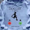 Soccer Girl - Soccer is calling and i must go