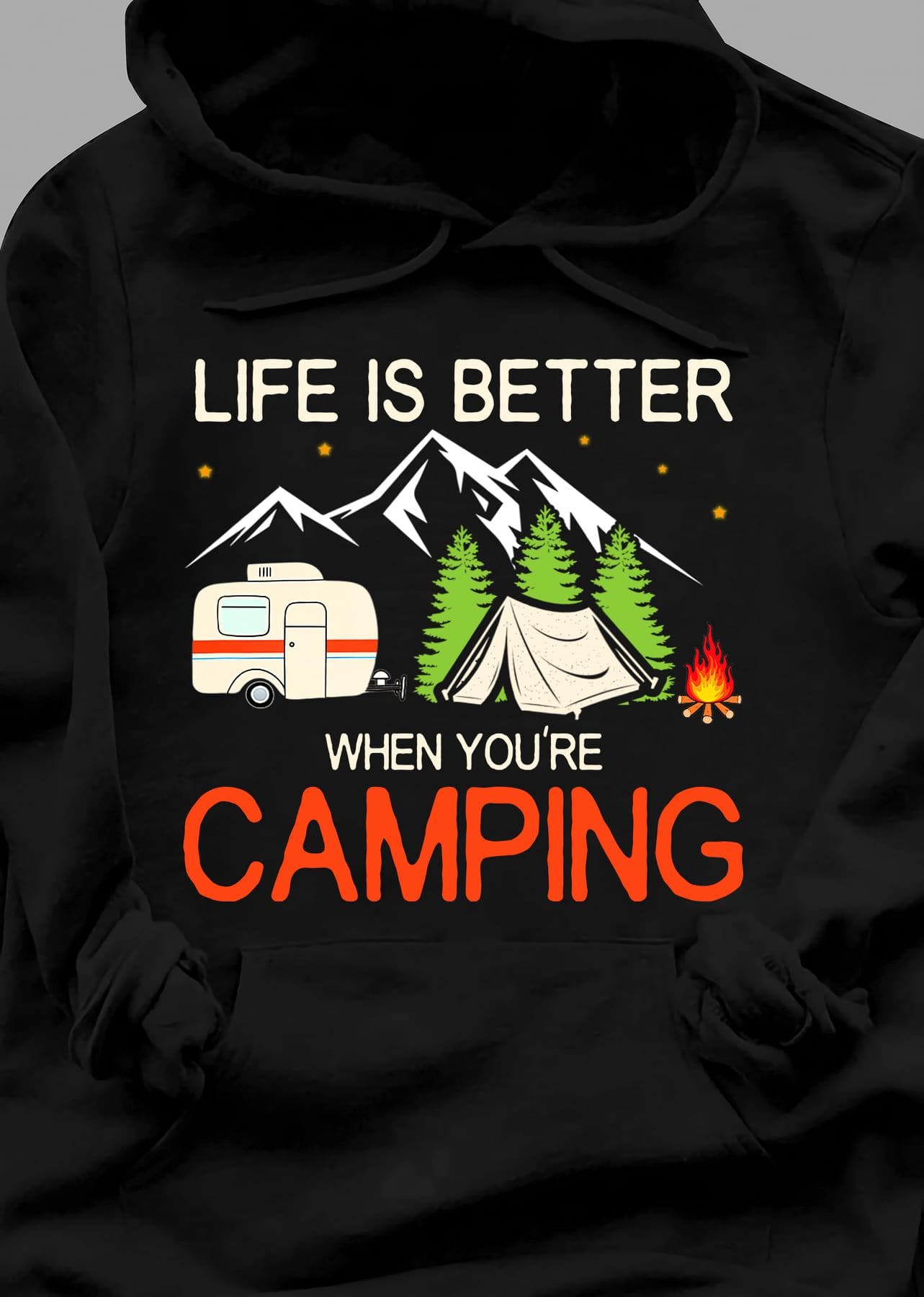 Moutain Camping - Life is better when you're camping
