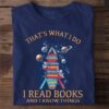 Books Universe - That's what i do i read books and i know things