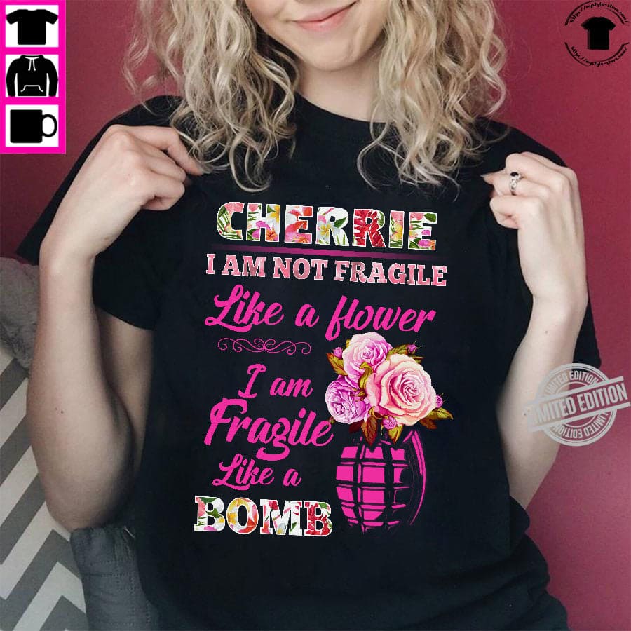 Bomb Flower - Cherrie i am not fragile like a flower i am fragile like a bomb