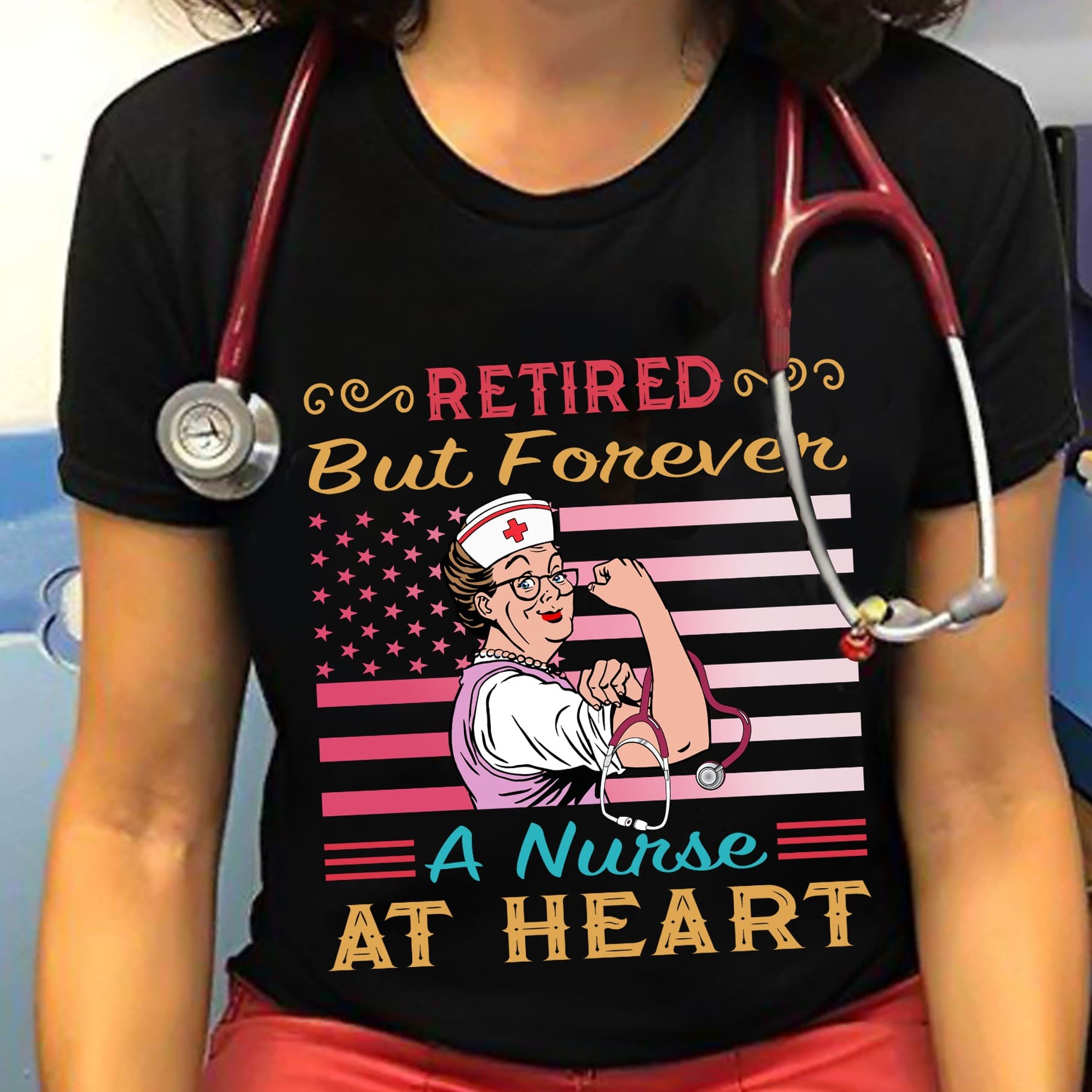 America Old Lady Nurse - Retired but forever a nurse at heart