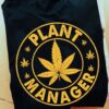 Weed Graphic T-shirt - Plant manager