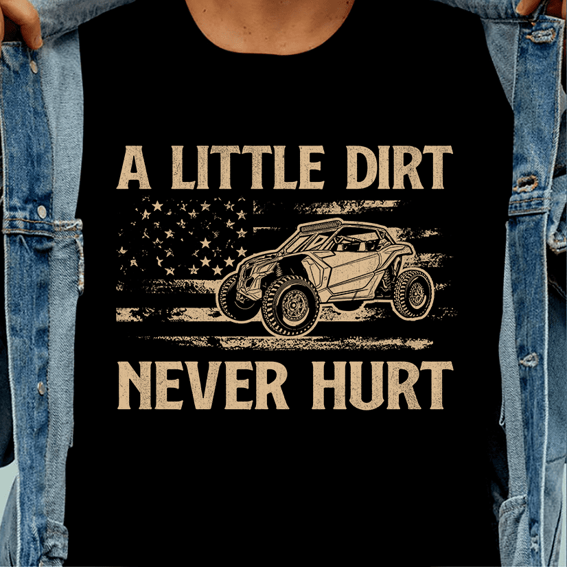 A little dirt never hurt - Dirt racing, gift for the racer