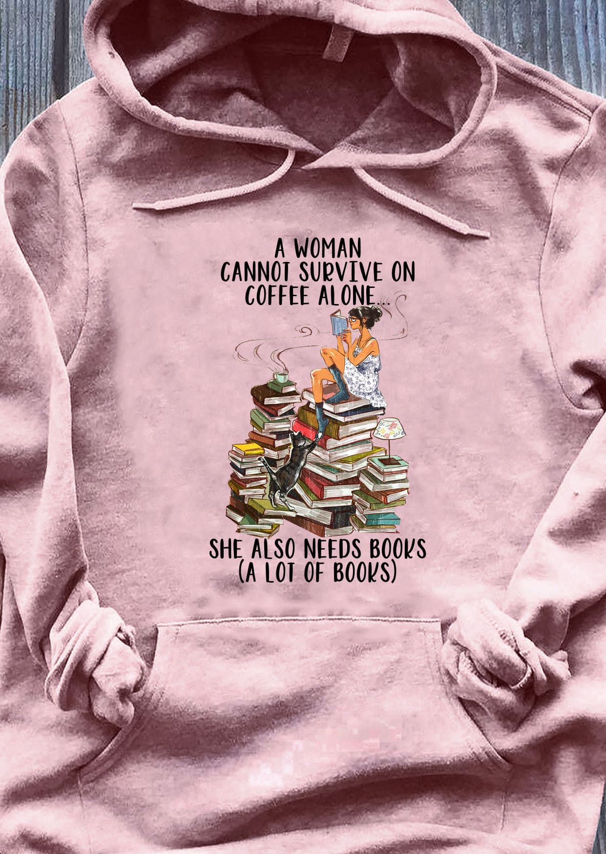 A woman cannot survive on coffee alone, she also needs books - Girl reading books, book and coffee t-shirt