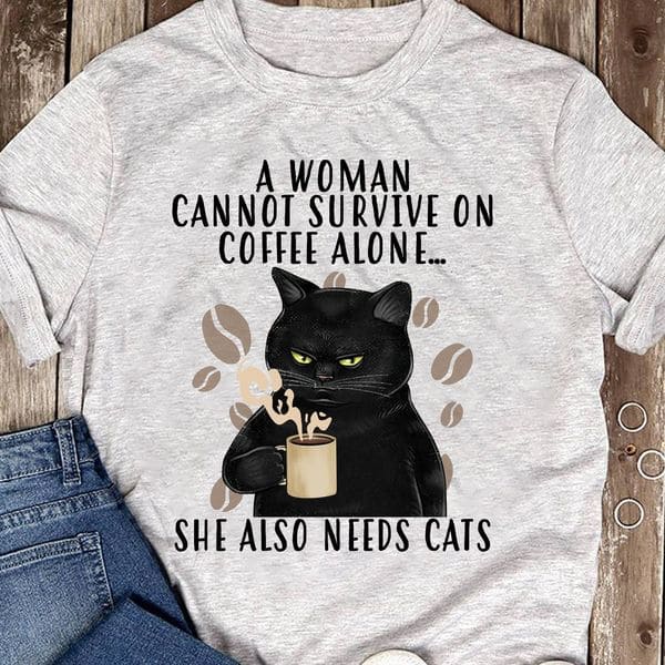 A woman cannot survive on coffee alone, she also needs cats - Coffee and cat, black cat drink coffee