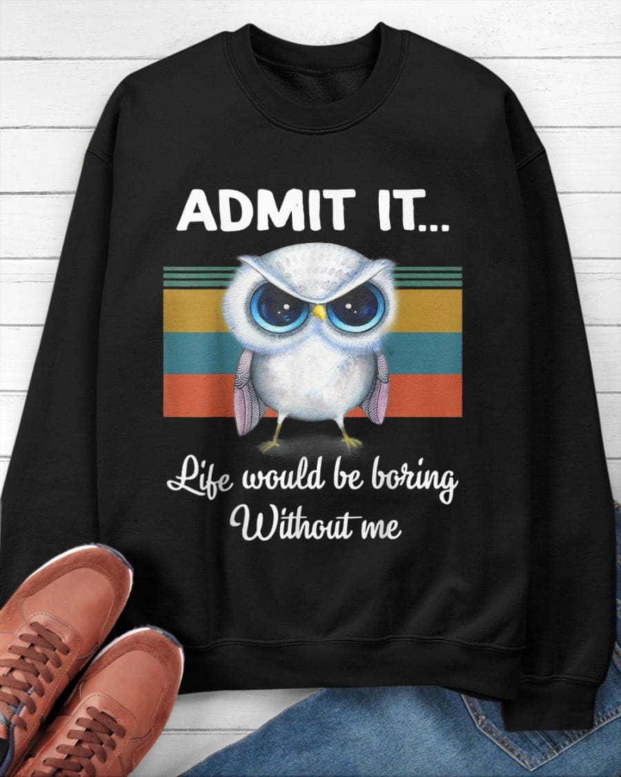 Admit it, life would be boring without me - Gorgeous white owl