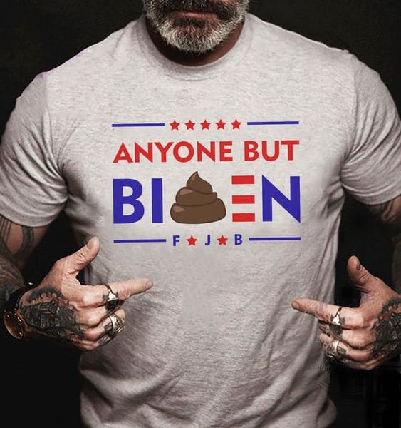 Anyone but Biden - Fuck Joe Biden, America president boycott