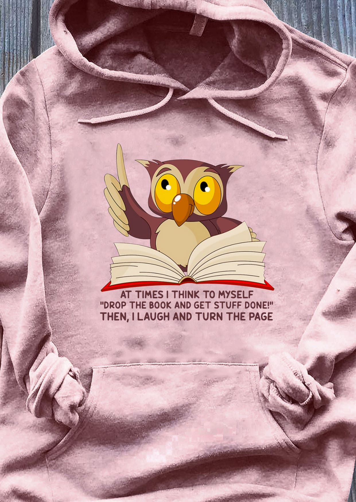 At times I think to myself drop the book and get stuff done - Gift for bookaholic, owl reading books