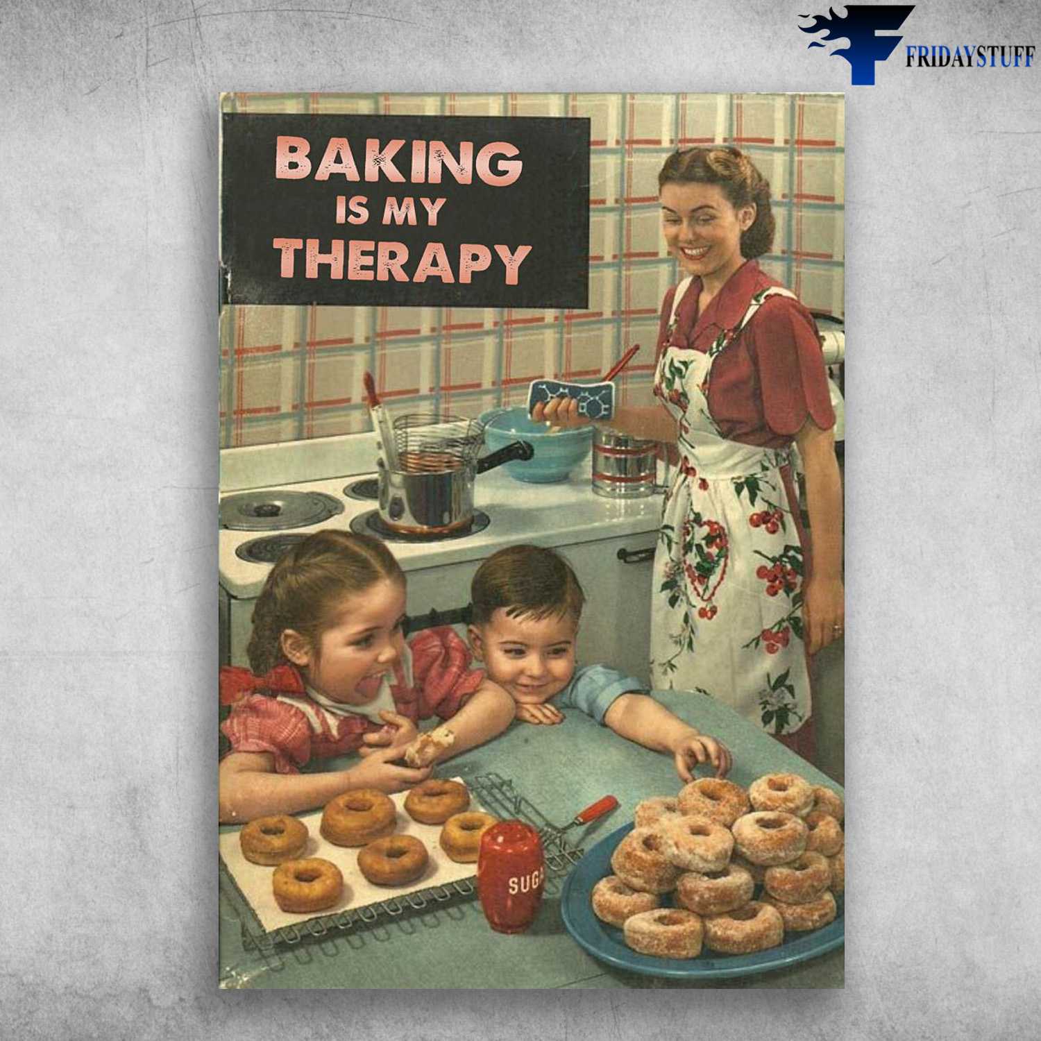 Baking Lover, Baking Poster, Baking Is My Therapy