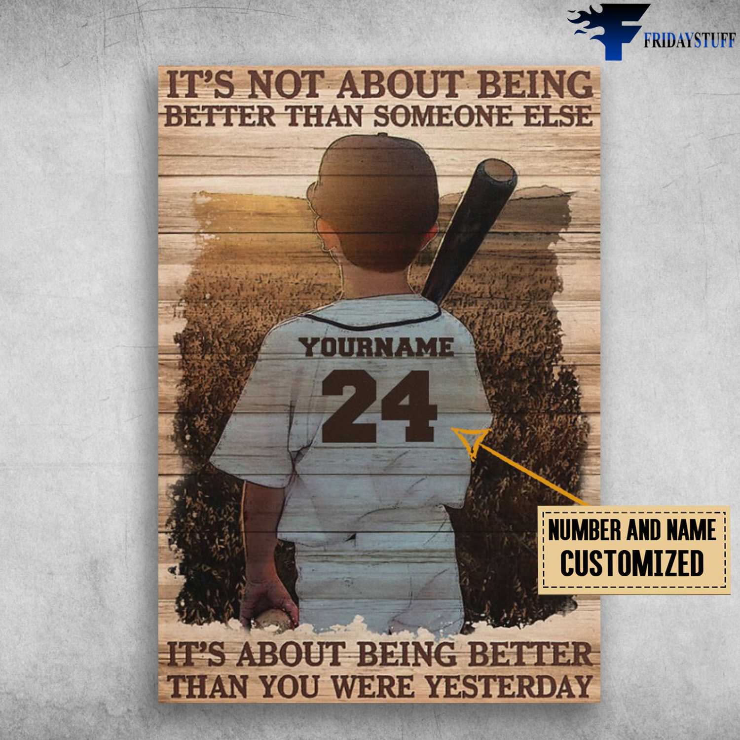 Baseball Boy, Baseball Lover, It's Not About Being Better Than Someone Else, It's About Being Better Than You Were Yesterday