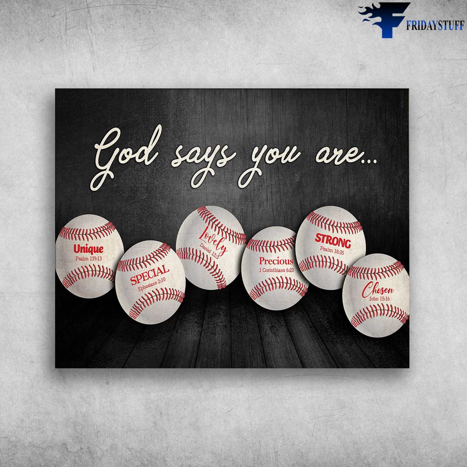Baseball Poster, Baseball Lover, God Says You Are, Unique, Special, Lovely, Precious, Strong, Chosen