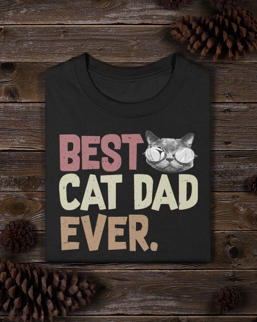 Best cat dad ever - Gift for father, father loves cats