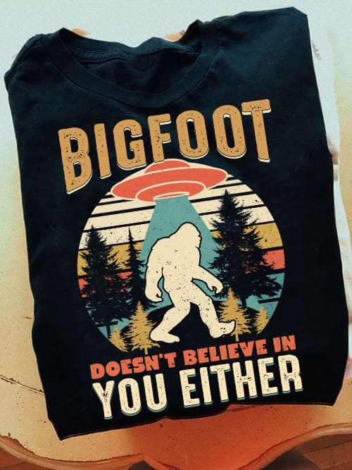 Bigfoot doesn't believe in you either - Bigfoot and UFO, unidentified found object