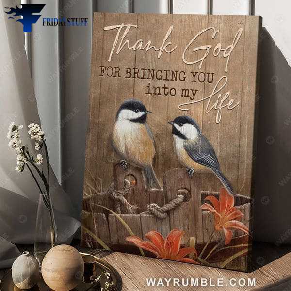 Bird Love, Thank God, For Bring You Into My Life, Love Poster