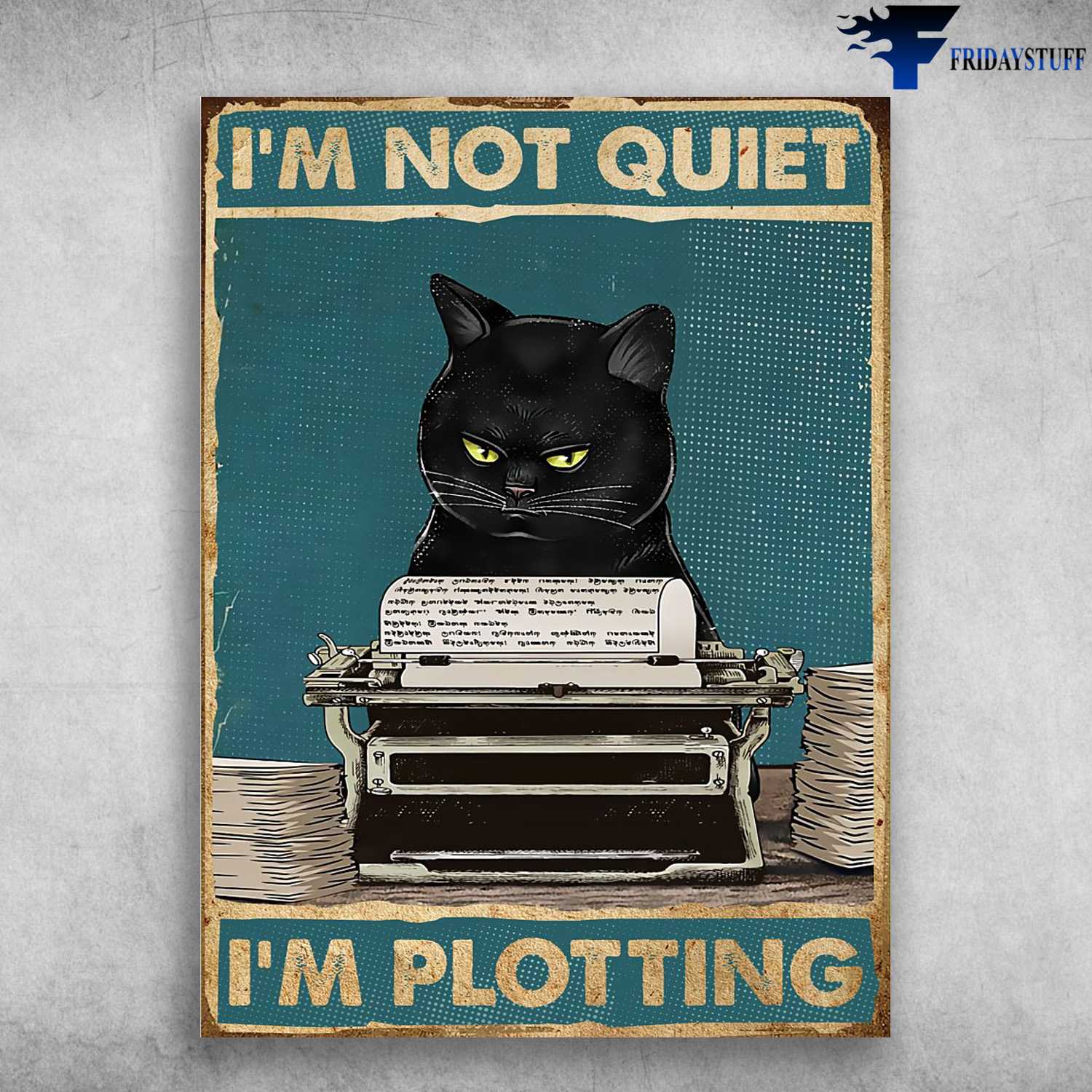 Black Cat Writing, Writer Poster, Gift For Writer, I'm Not Quiet, I'm Plotting