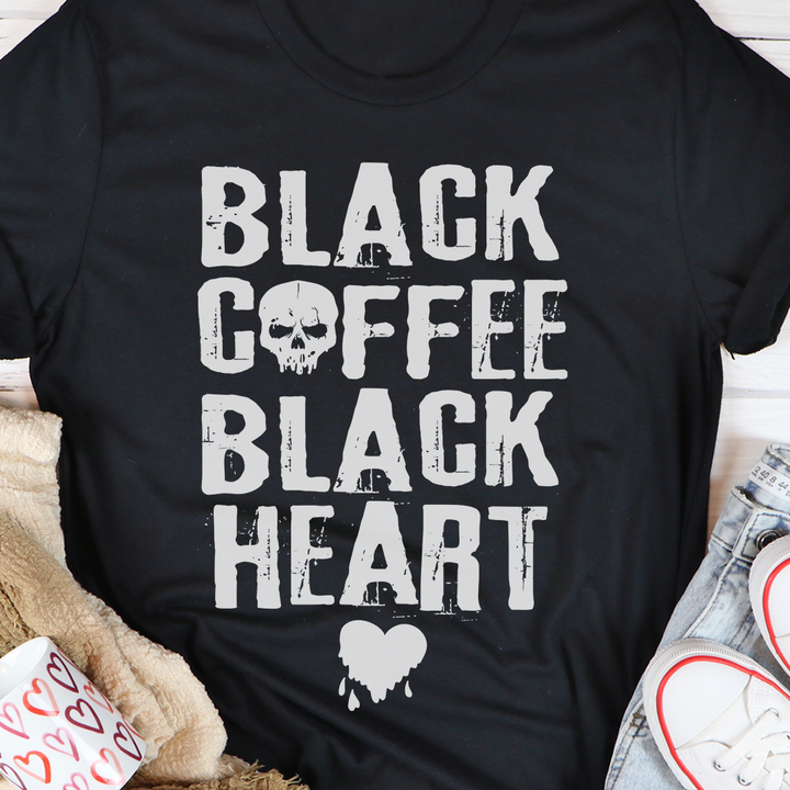 Black coffee, black heart - Gift for coffee lover, addicted to coffee