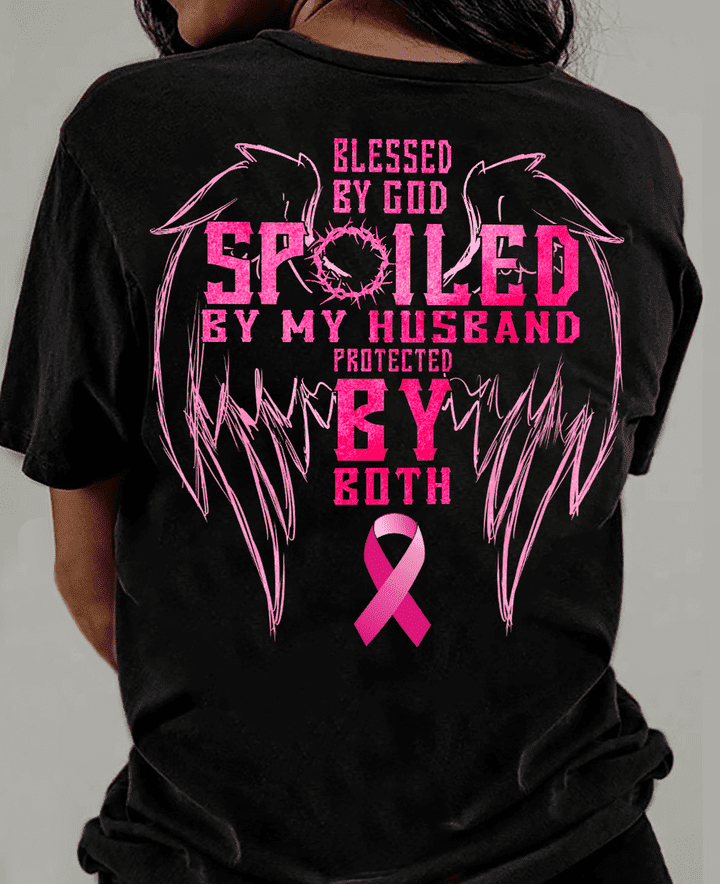 Blessed by God, spoiled by my husband, protected by both - Breast cancer awareness