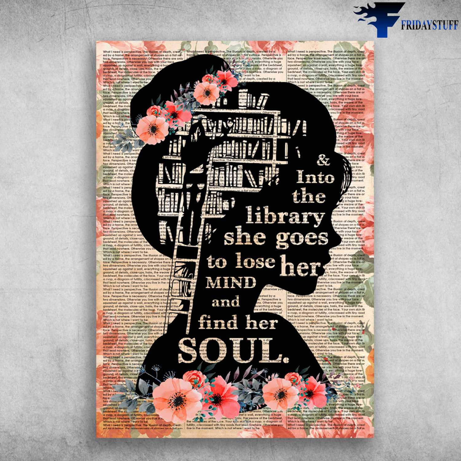 Book Lover, Library Girl, And Into The Library, She Goes To Lose Her Mind, And Find Her Soul