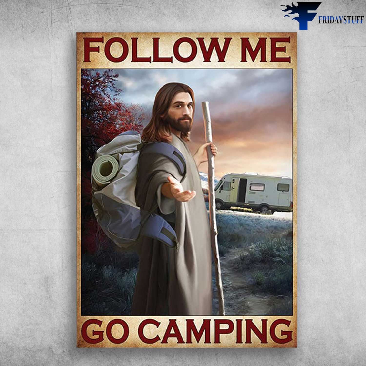 Camping Poster, Jesus Caming, Camping With Jesus, Follow Me, Go Camping