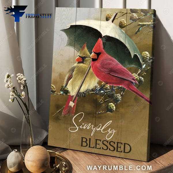 Cardinal Bird, Couple Poster, Gift For Lover, Simply Blessed