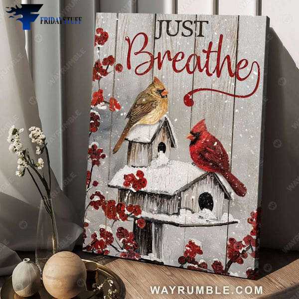 Cardinal Bird, Winter Poster, Just Breathe