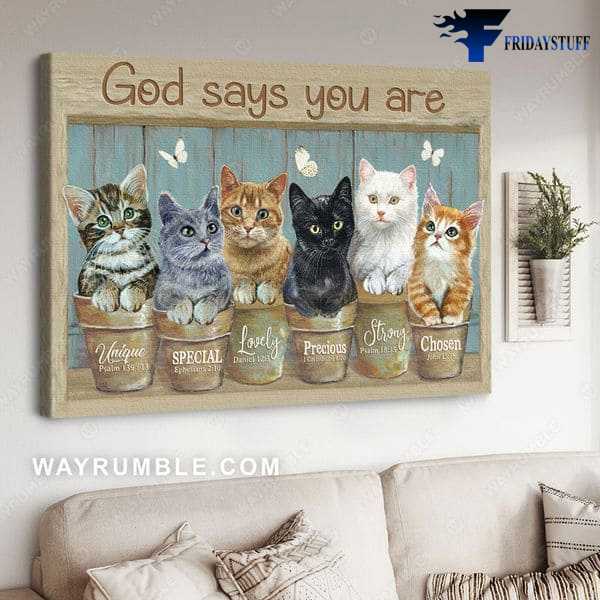 Cat Lover, Cat Poster, God Says You Are, Unique, Special, Lovely, Precious, Strong, Chosen