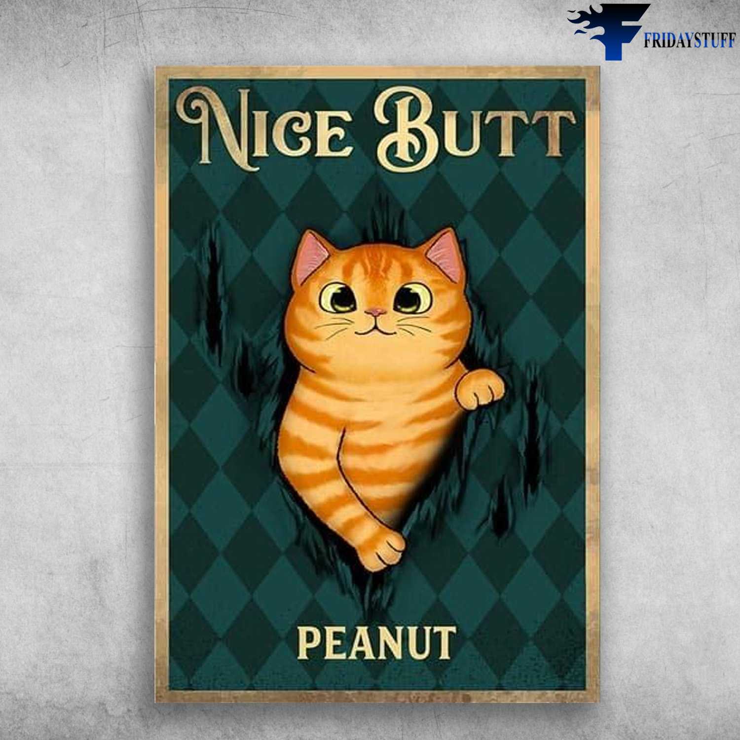 Cat Lover, Restroom Poster, Nice Butt Peanut