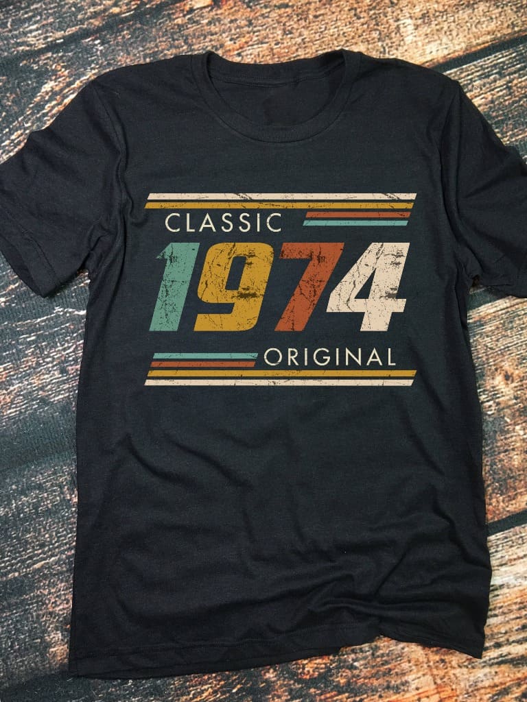 Classic 1974 original - Gift for old person, 1974 generation