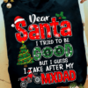 Dear Santa, I tried to be good but I guess I take after my MXdad - Biker dad, Christmas ugly sweater