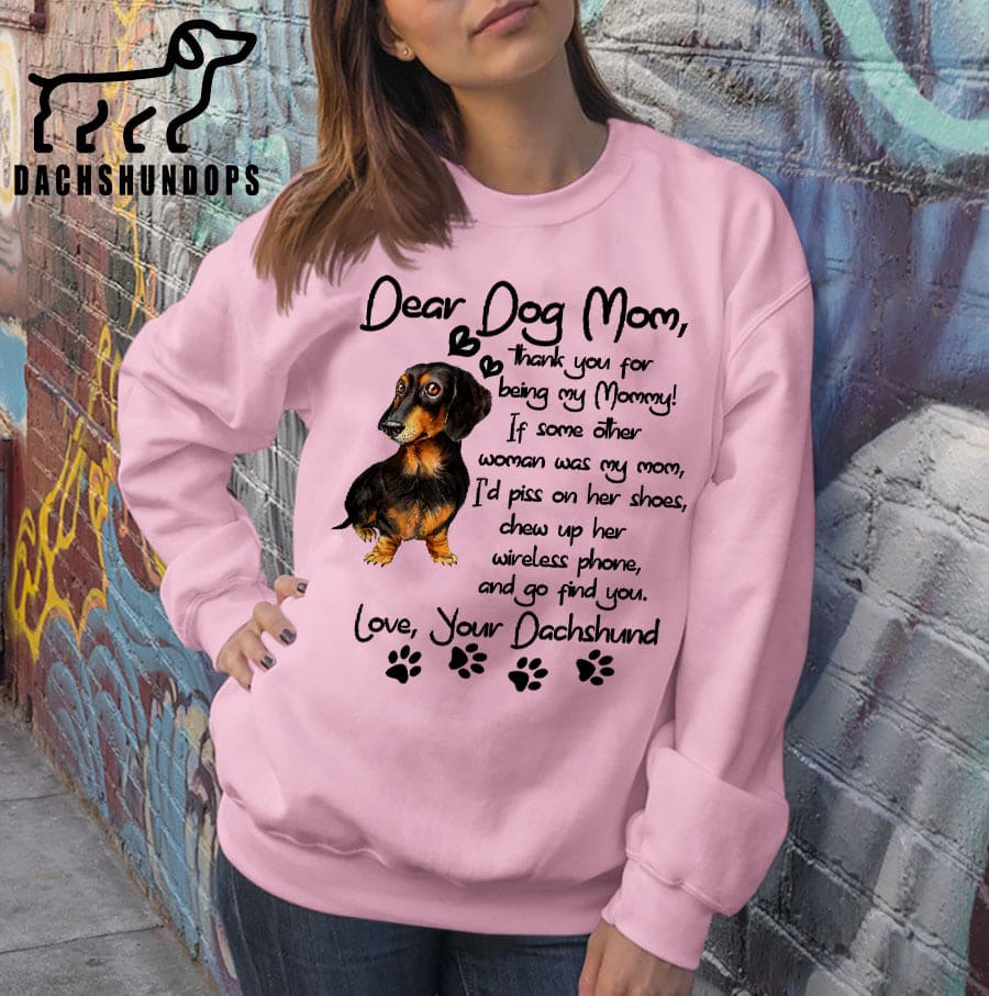 Dear dog mom, thank you for being my mommy - Gift for Dachshund mom, Dachshund dog T-shirt