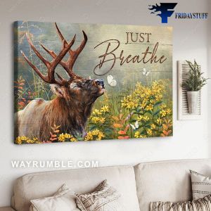 Deer Poster, Wall Decor, Just Breathe