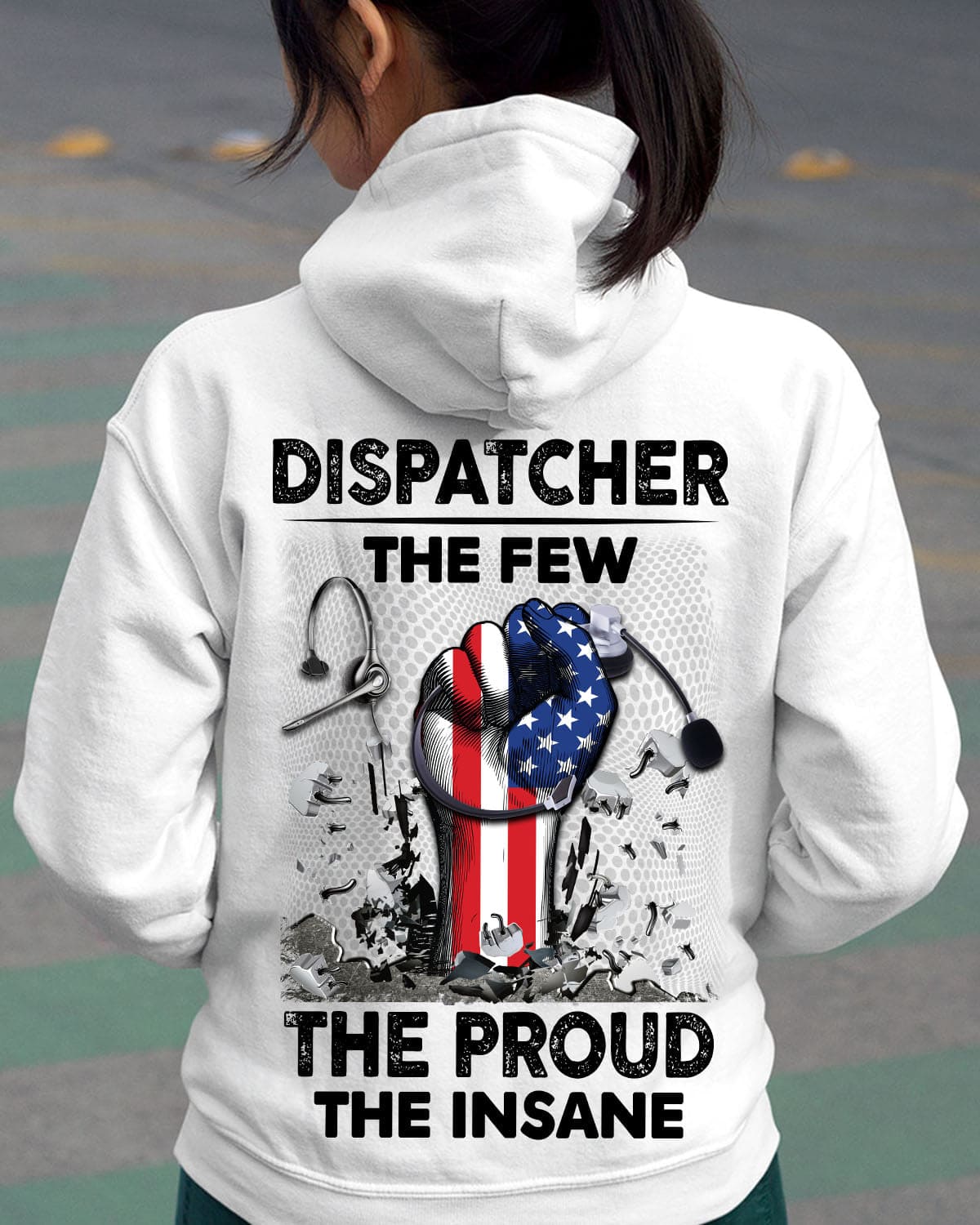 vDispatcher the few, the proud, the insane - American dispatcher T-shirt This T-Shirt, Hoodie, Sweatshirt, Ladies T-Shirt, Youth T-shirt is for lovers like Dispatcher the few, the proud, the insane, American dispatcher T-shirt Shirt are much suitable for those who Love Hobbies, Holidays, Pets, Movies, Out Door, Sport.