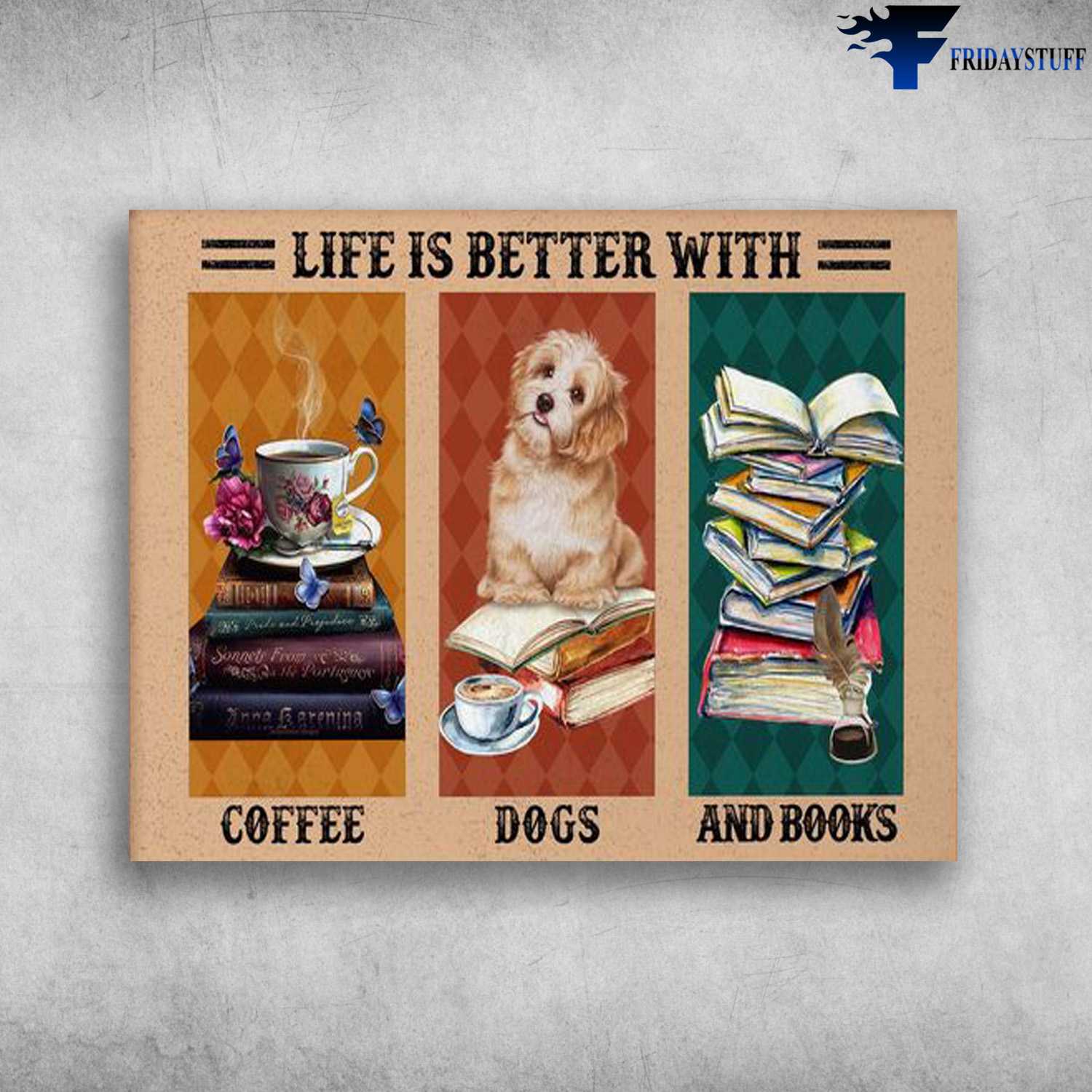 Dog And Coffee, Book Lovers, Life Is Better With, Coffee, Dogs, And Books