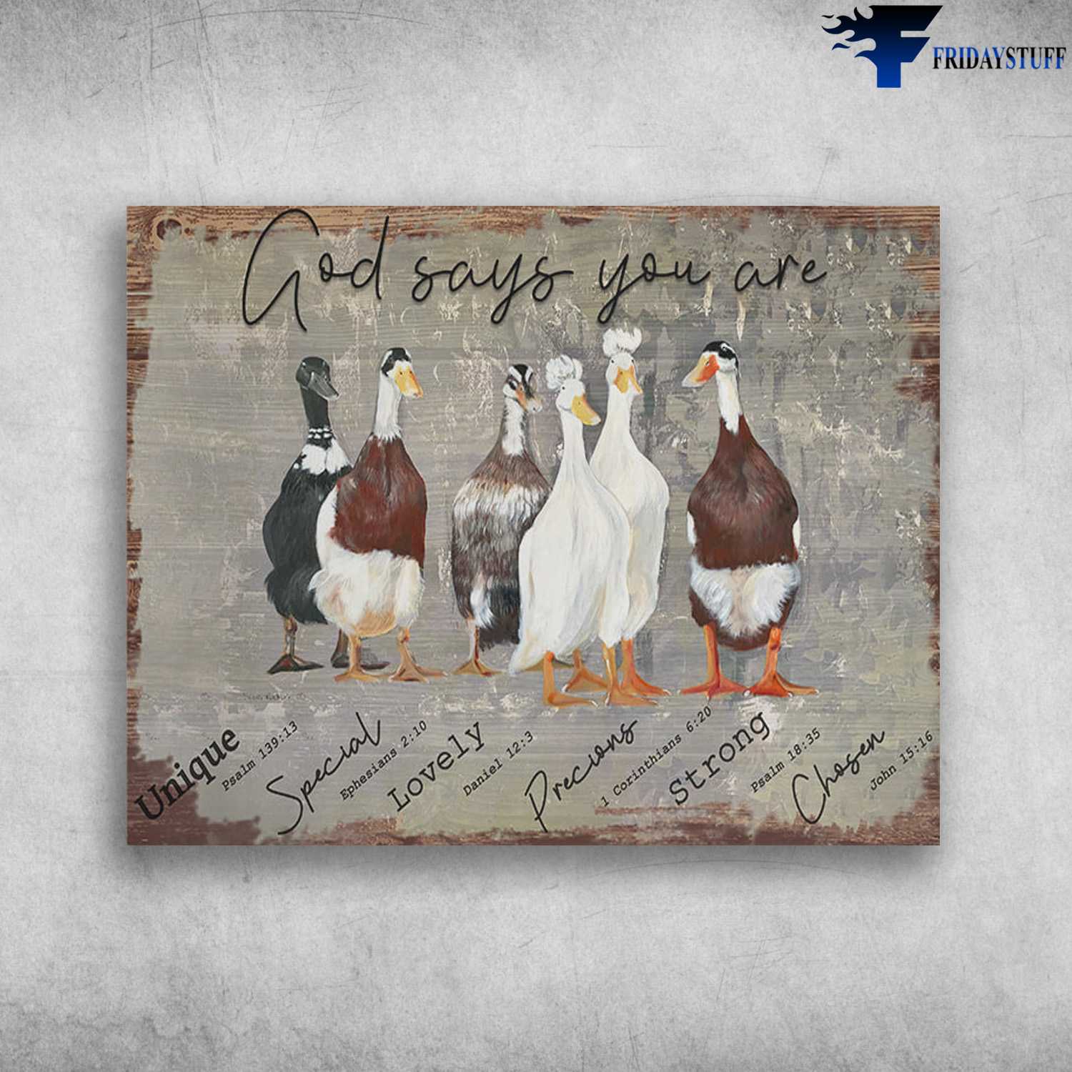 Duck Poster, God Says You Are Duck, Unique, Special, Lovely, Precious, Strong, Chosen