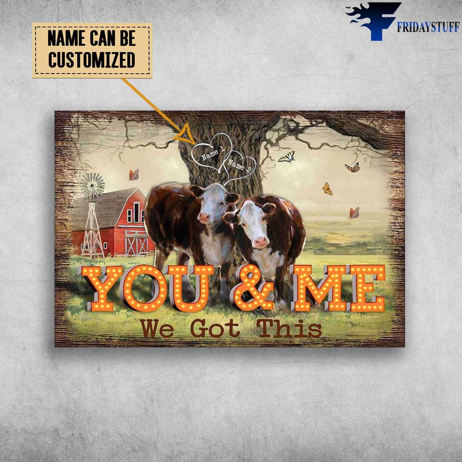 Farmer Poster, Love Couple, Farm Cow Poster, You And Me, We Got This
