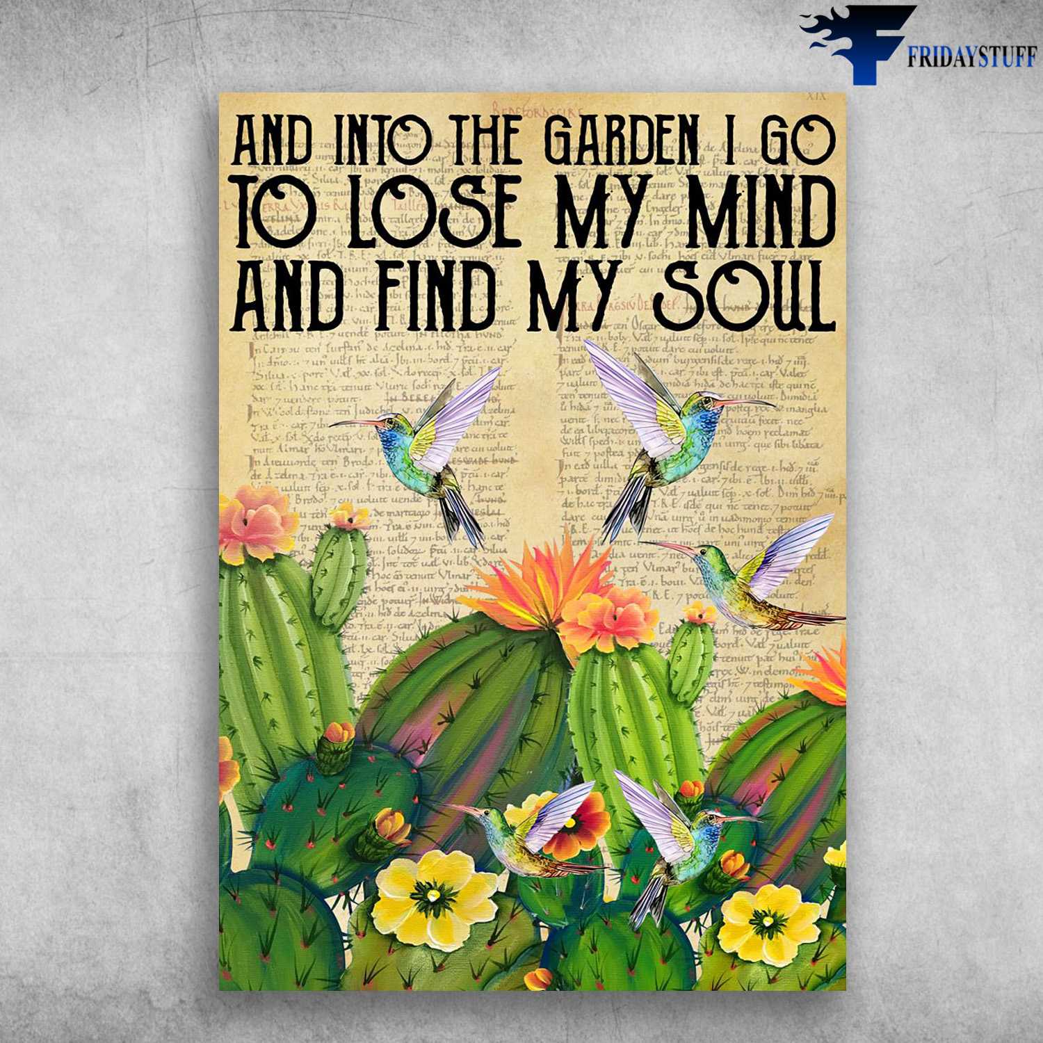 Gardening Decor, Hummingbird Poster, And Into The Garden, I Go To Lose My Mind, And Find My Soul