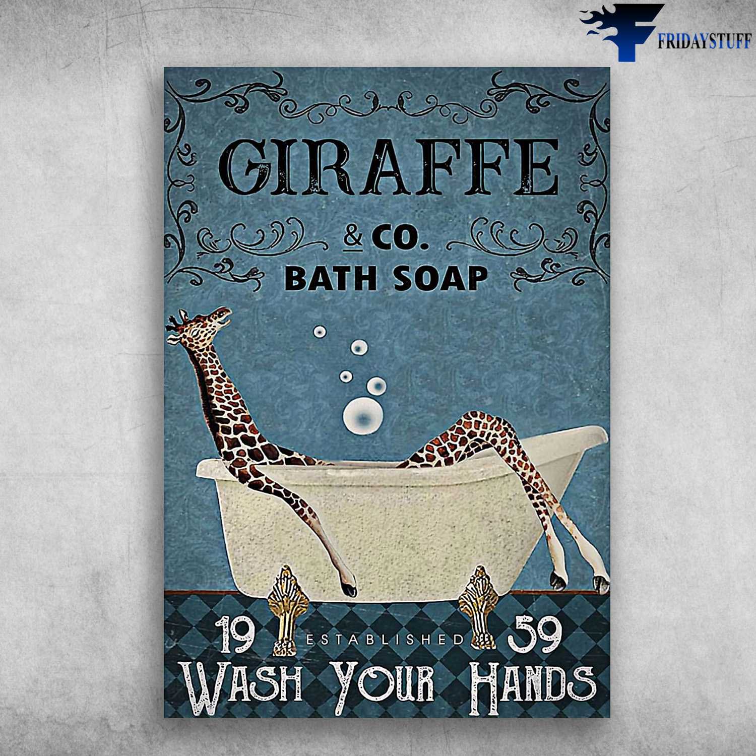 Giraffe Poster, Giraffe And CO Bath Soap, 19 Established 59, Wash Your Hands