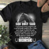 God created the horse - Horse and God, horse graphic T-shirt