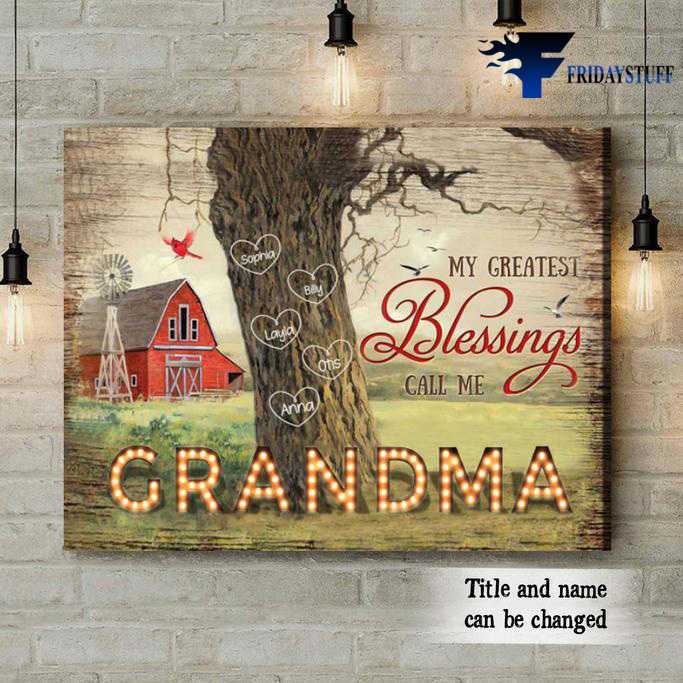 Grandma Gift, My Greatest, Blessings Call Me, Farm Poster
